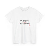 Heft vergessen? Dann halt Note vergessen · Lehrer T-Shirt