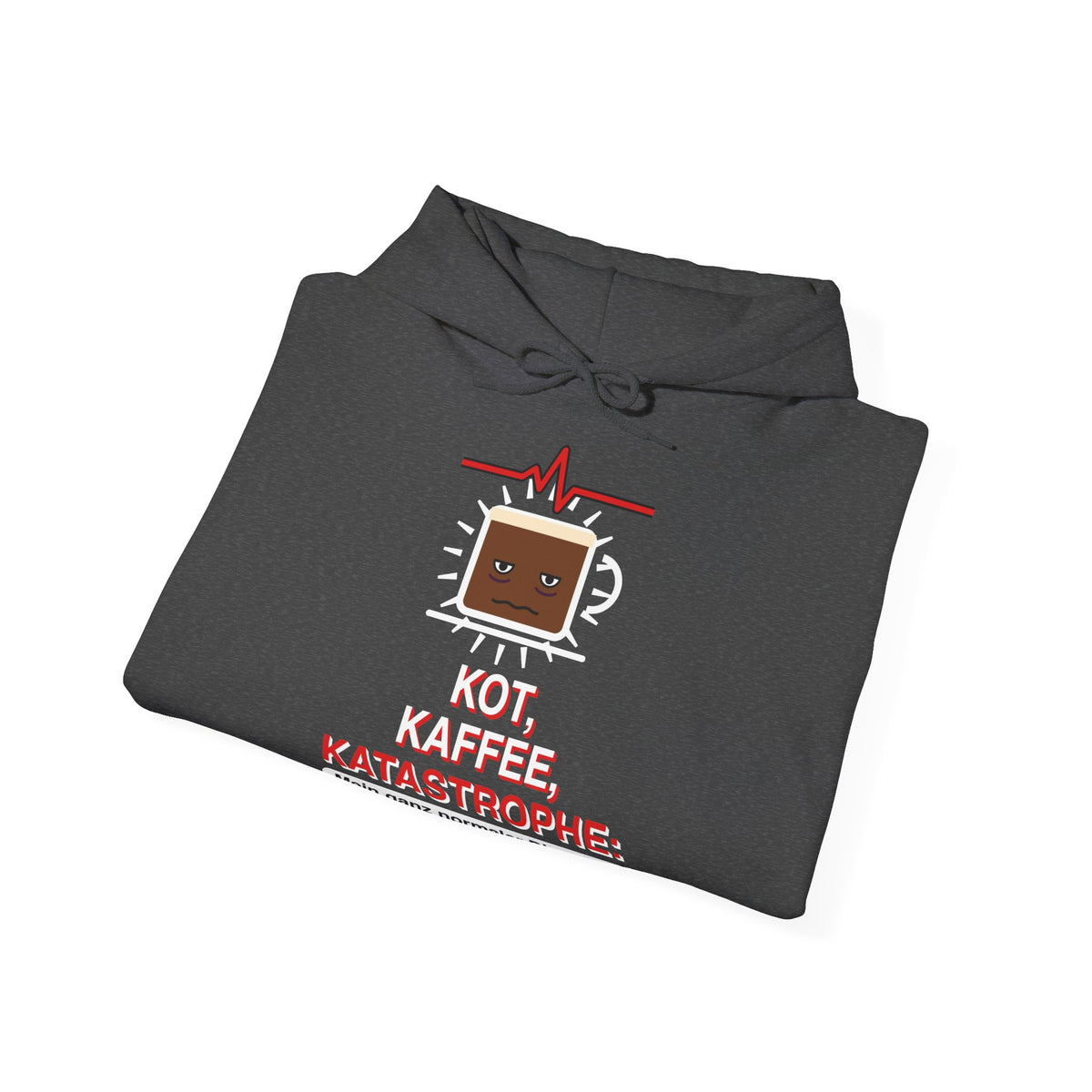 Kot, Kaffee, Katastrophe · Pflege Hoodie