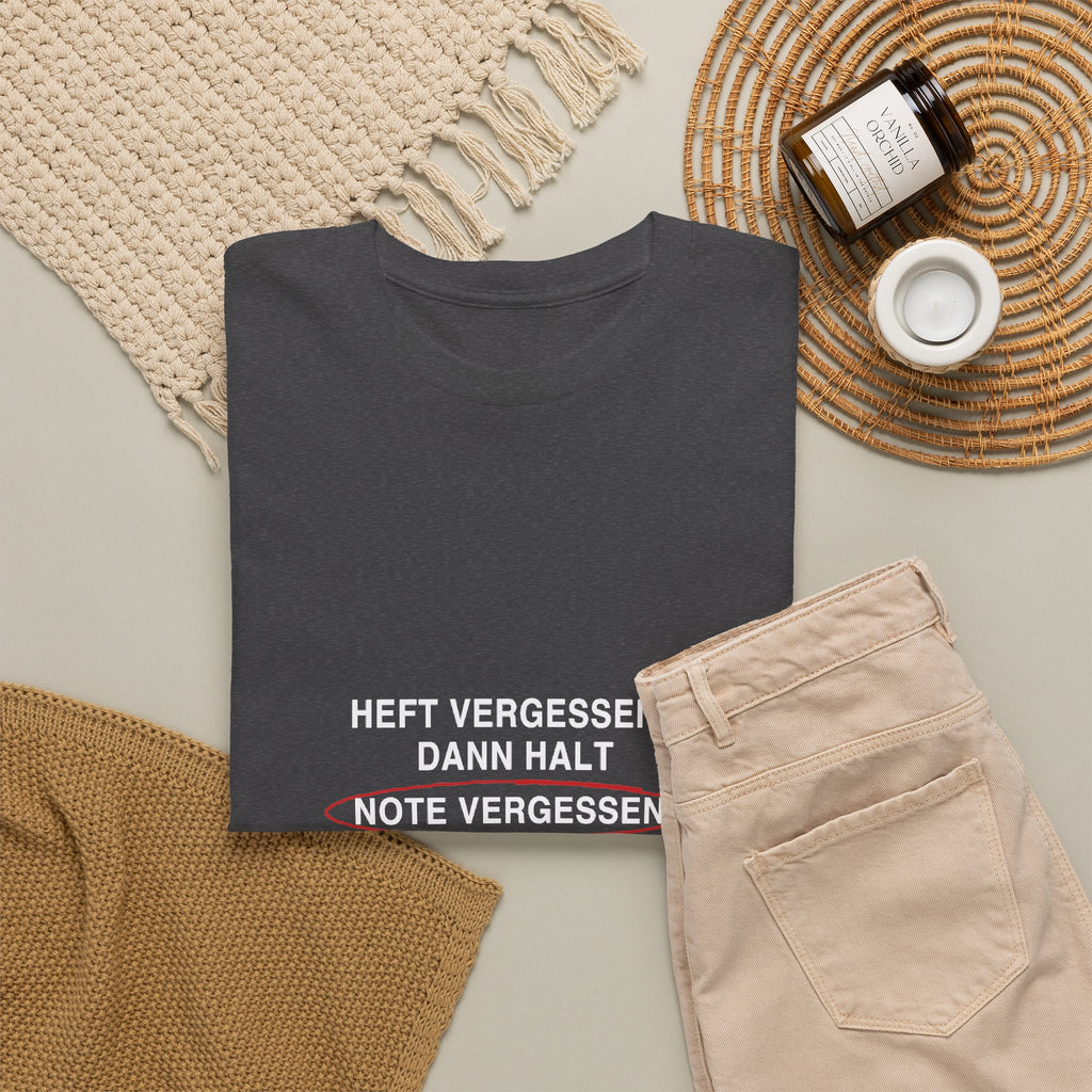 Heft vergessen? Dann halt Note vergessen · Lehrer T-Shirt