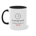 Ich liebe meine Schüler. Besonders freitags um 13:15 · Lehrer Tasse