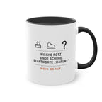 Wische Rotz, binde Schuhe, beantworte „Warum?“ · Erzieher Tasse