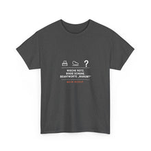 Wische Rotz, binde Schuhe, beantworte „Warum?“ · Erzieher T-Shirt