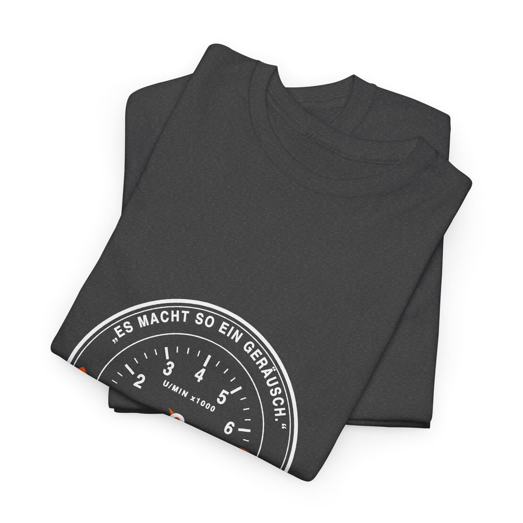 Es macht so ein Geräusch? Dein Konto gleich auch · Kfz T-Shirt
