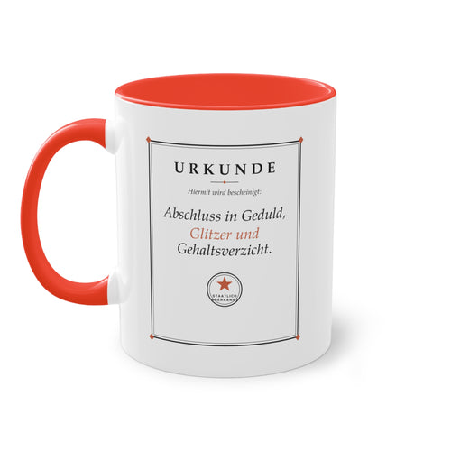 Abschluss in Geduld, Glitzer und Gehaltsverzicht · Erzieher Tasse