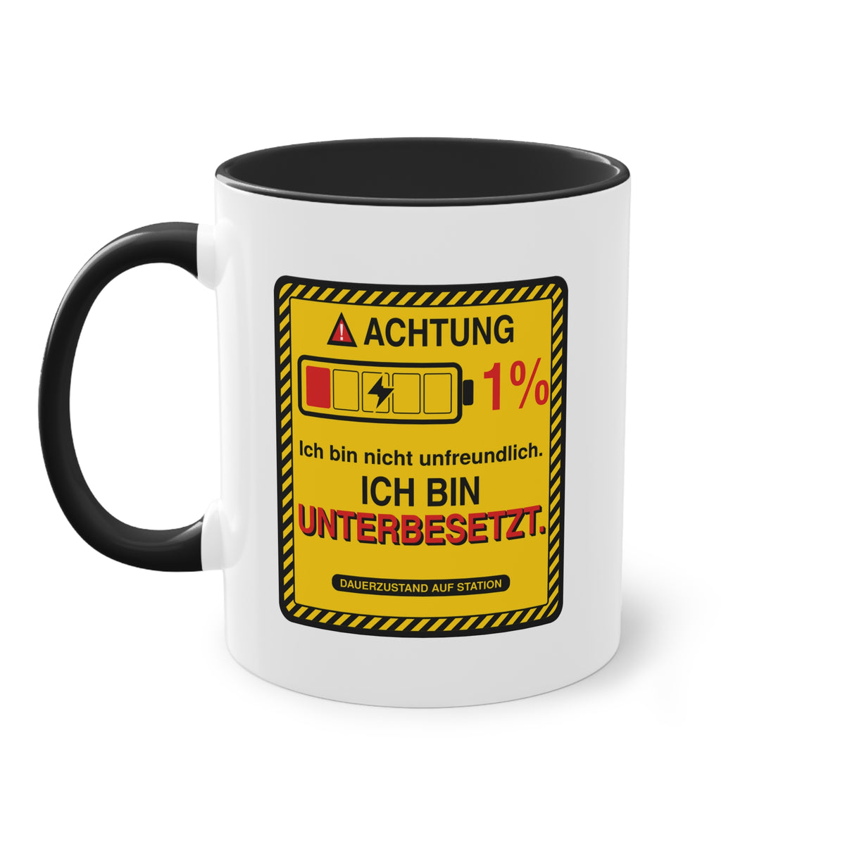 Ich bin nicht unfreundlich. Ich bin unterbesetzt. · Pflege Tasse