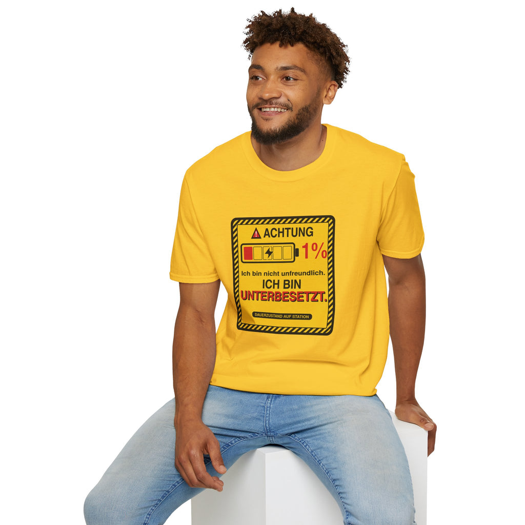 Ich bin nicht unfreundlich. Ich bin unterbesetzt. · Pflege T-Shirt