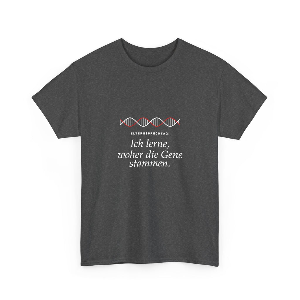 Elternsprechtag: Ich lerne, woher die Gene stammen · Lehrer T-Shirt