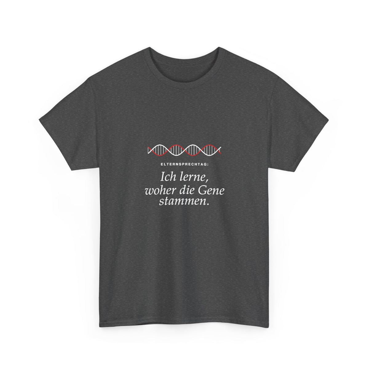 Elternsprechtag: Ich lerne, woher die Gene stammen · Lehrer T-Shirt
