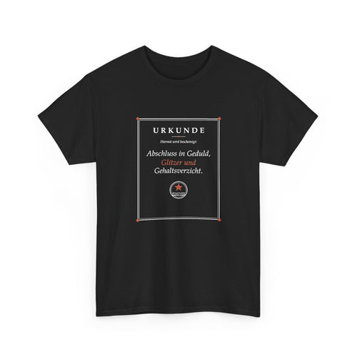 Abschluss in Geduld, Glitzer und Gehaltsverzicht · Erzieher T-Shirt