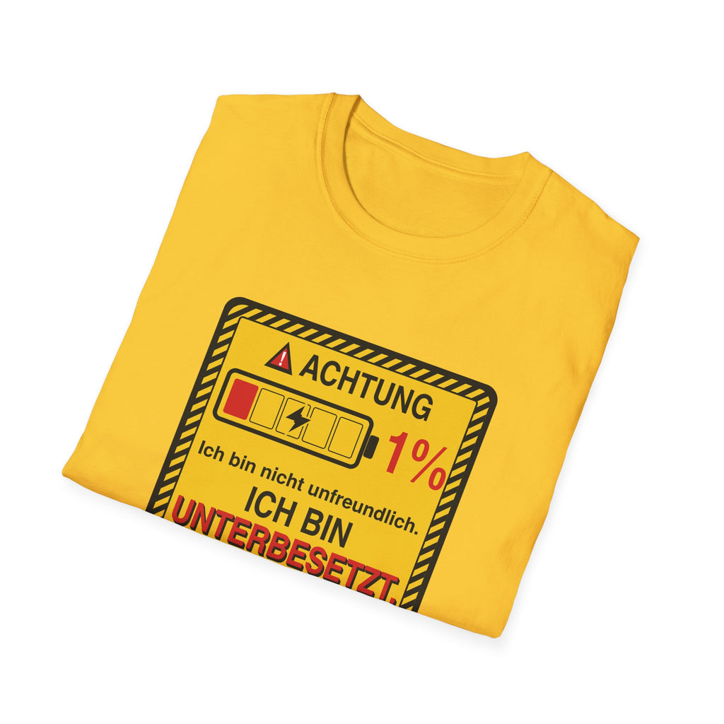 Ich bin nicht unfreundlich. Ich bin unterbesetzt. · Pflege T-Shirt