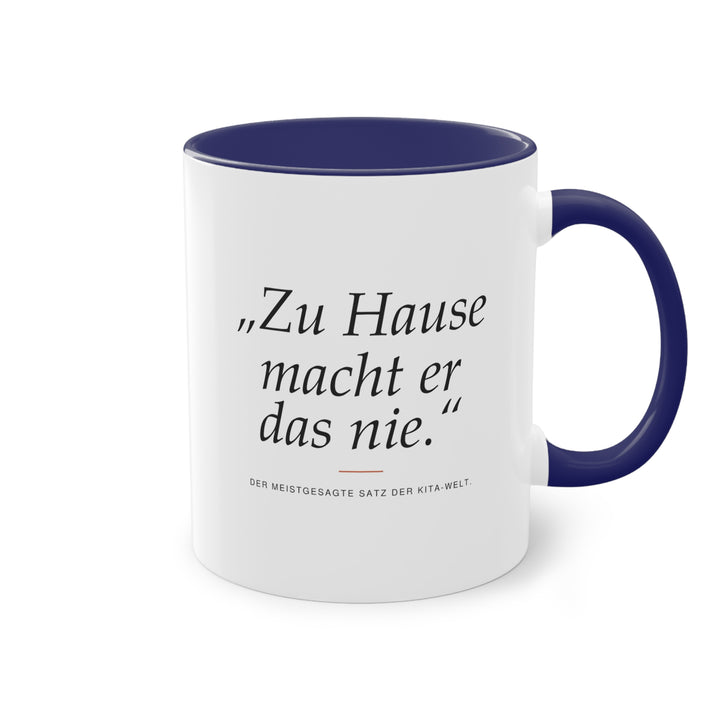 „Zu Hause macht er das nie“