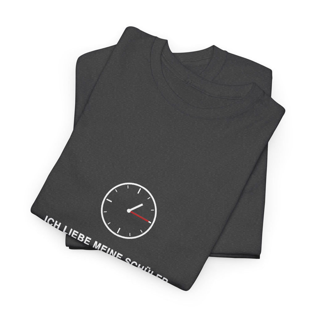 Ich liebe meine Schüler. Besonders freitags um 13:15 · Lehrer T-Shirt