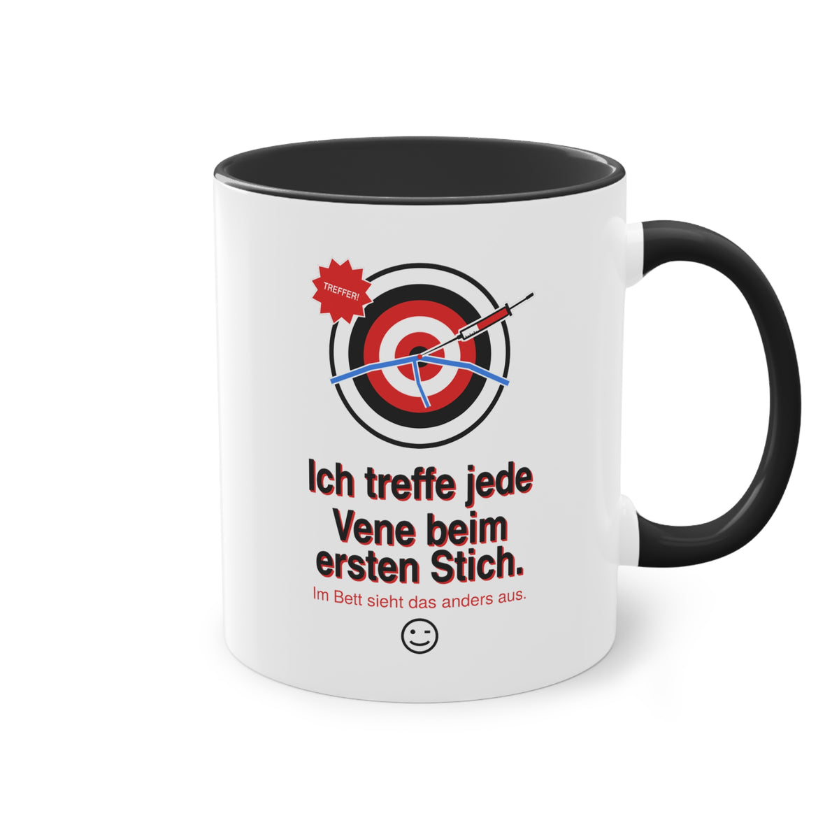 Ich treffe jede Vene beim ersten Stich · Pflege Tasse