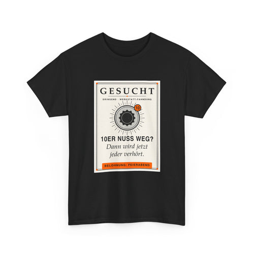 10er Nuss weg? Dann wird jetzt jeder verhört · Kfz T-Shirt
