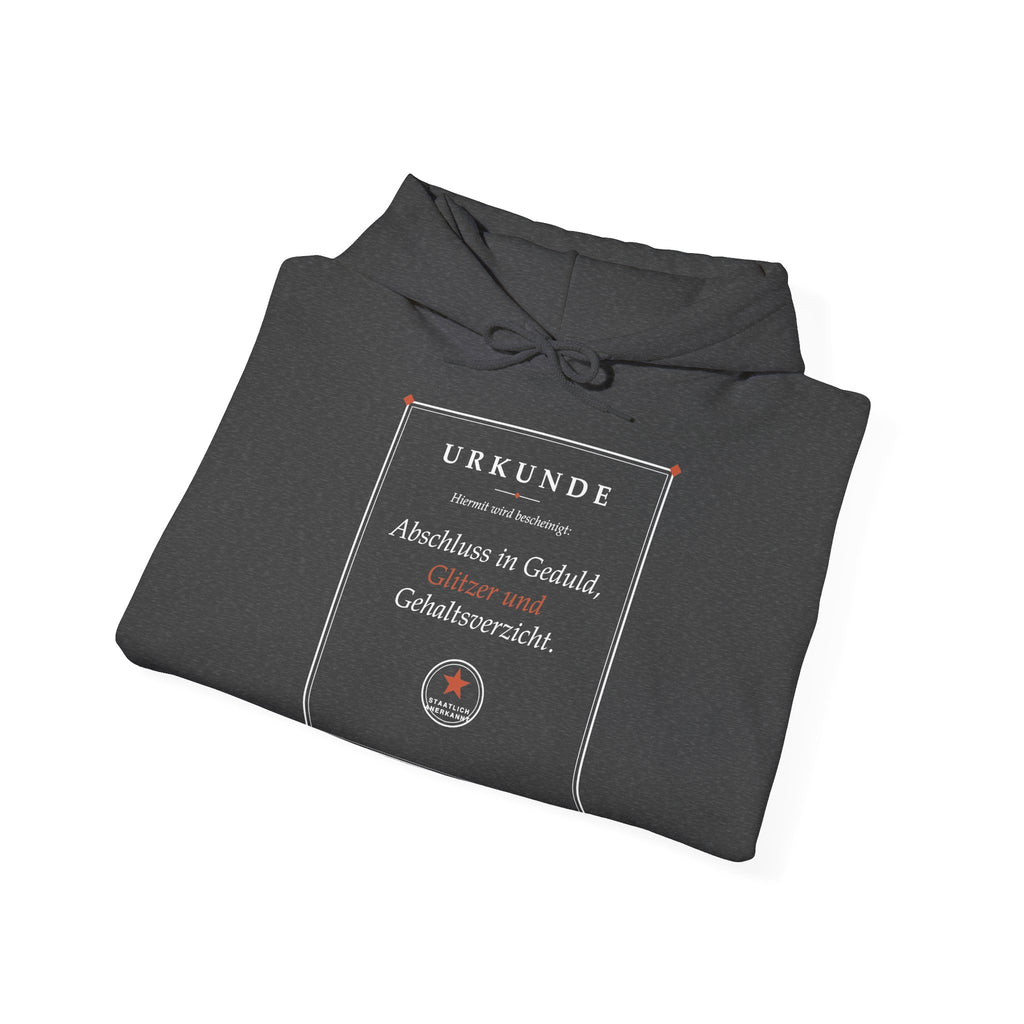 Abschluss in Geduld, Glitzer und Gehaltsverzicht · Erzieher Hoodie