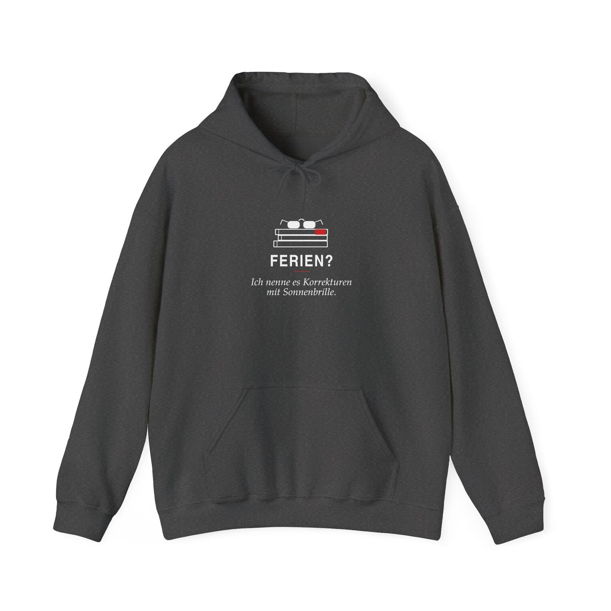 Ferien? Korrekturen mit Sonnenbrille · Lehrer Hoodie