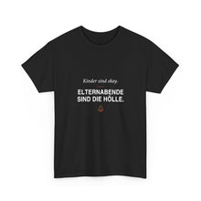 Kinder sind okay. Elternabende sind die Hölle · Erzieher T-Shirt
