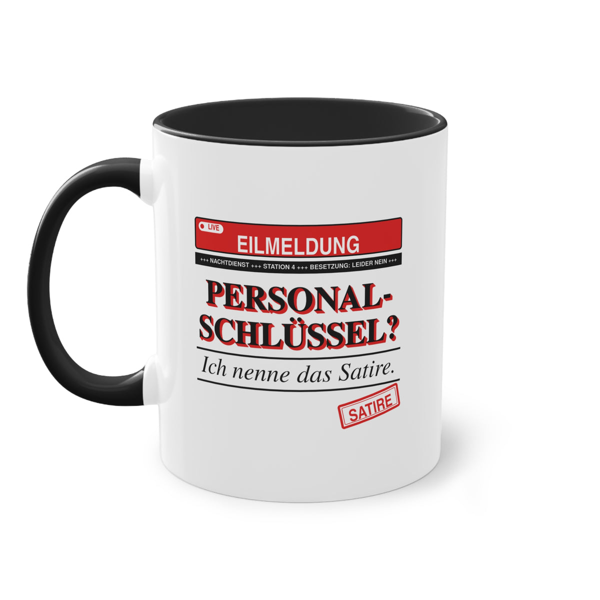 Personalschlüssel? Ich nenne das Satire · Pflege Tasse