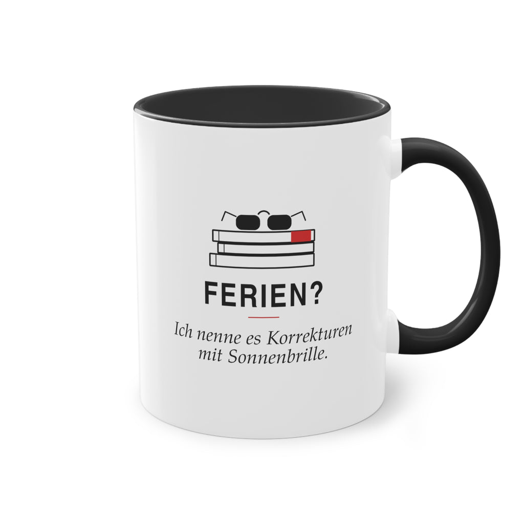 Ferien? Korrekturen mit Sonnenbrille · Lehrer Tasse