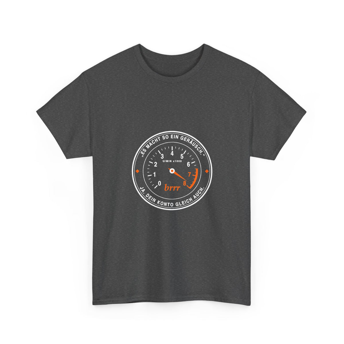 Es macht so ein Geräusch? Dein Konto gleich auch · Kfz T-Shirt