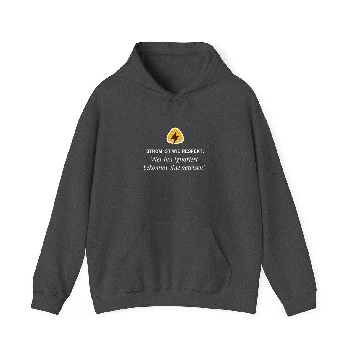 Strom ist wie Respekt: Wer ihn ignoriert, bekommt eine gewischt · Elektriker Hoodie