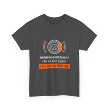 Bremsen quietschen? Das ist ein Hilferuf · Kfz T-Shirt