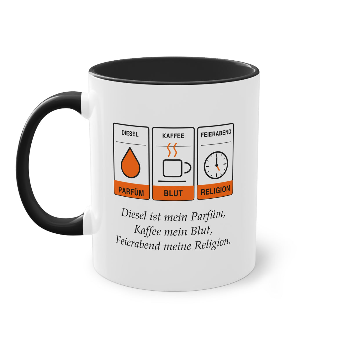Diesel ist mein Parfüm, Kaffee mein Blut · Kfz Tasse