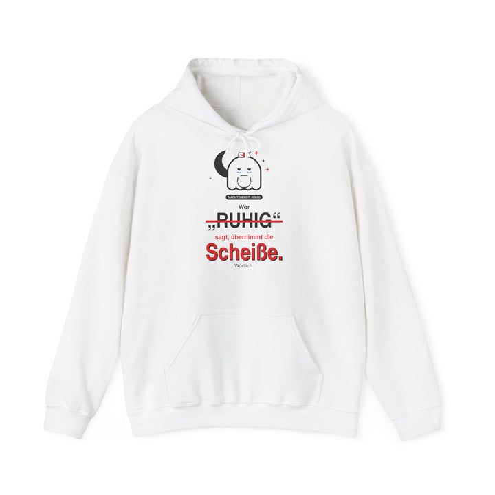 Wer „ruhig“ sagt, übernimmt die Scheiße