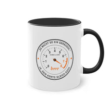 Es macht so ein Geräusch? Dein Konto gleich auch · Kfz Tasse