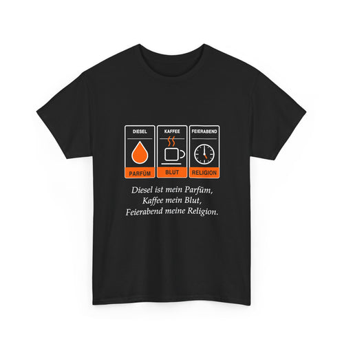 Diesel ist mein Parfüm, Kaffee mein Blut · Kfz T-Shirt