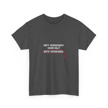 Heft vergessen? Dann halt Note vergessen · Lehrer T-Shirt
