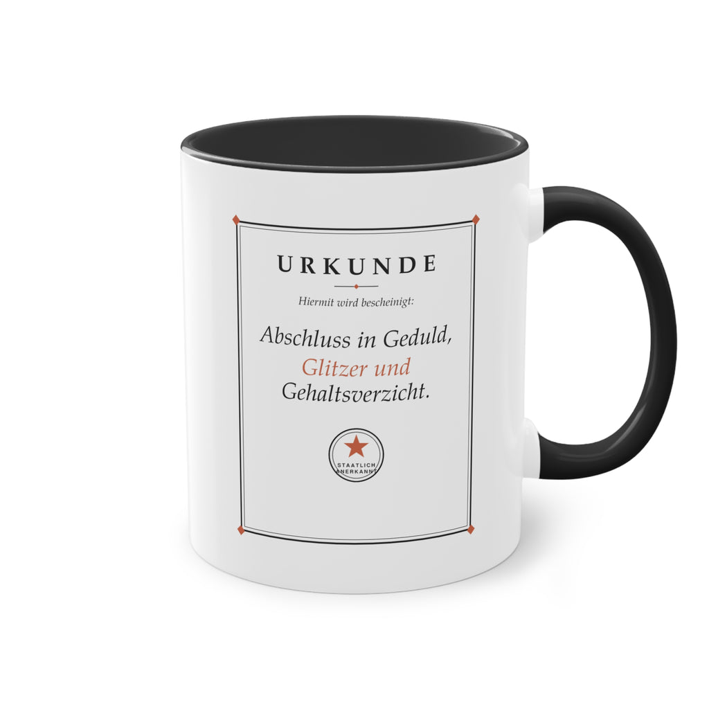 Abschluss in Geduld, Glitzer und Gehaltsverzicht · Erzieher Tasse