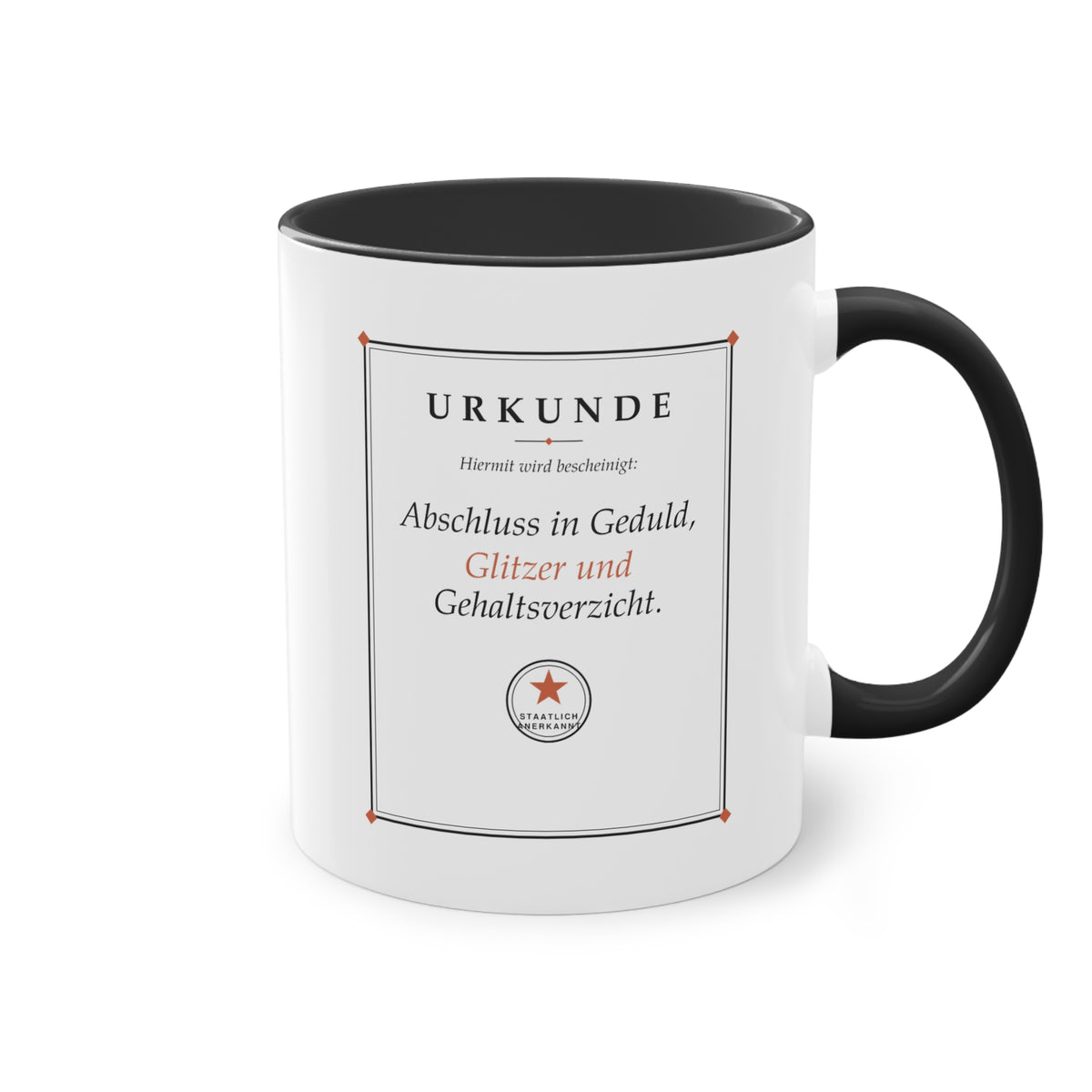 Abschluss in Geduld, Glitzer und Gehaltsverzicht · Erzieher Tasse