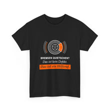 Bremsen quietschen? Das ist ein Hilferuf · Kfz T-Shirt