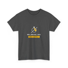 Wer „eben mal“ sagt, zahlt doppelt · Elektriker T-Shirt