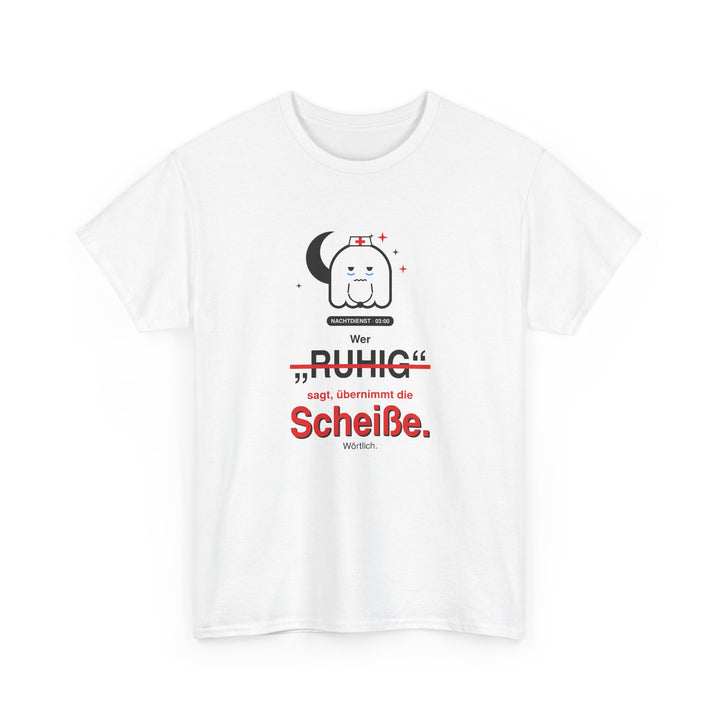 Wer „ruhig“ sagt, übernimmt die Scheiße